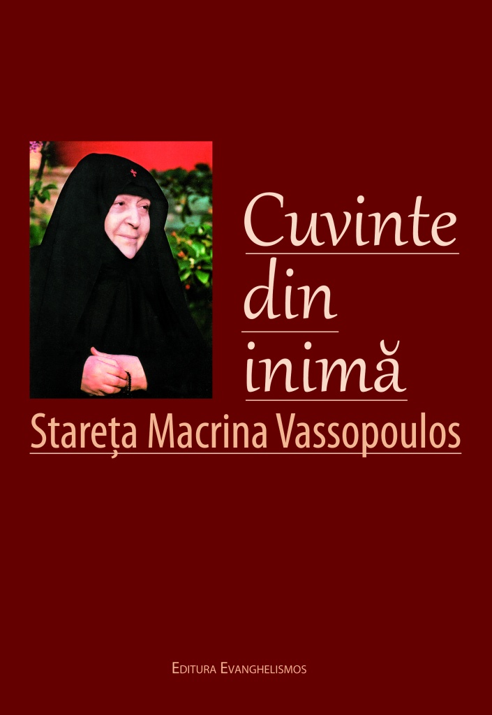 Cuvinte Din Inima - Stareta Macrina Vassopoulos