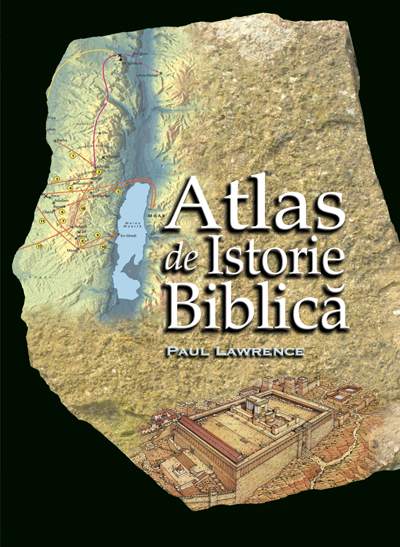 Atlas De Istorie Biblica - Paul Lawrence