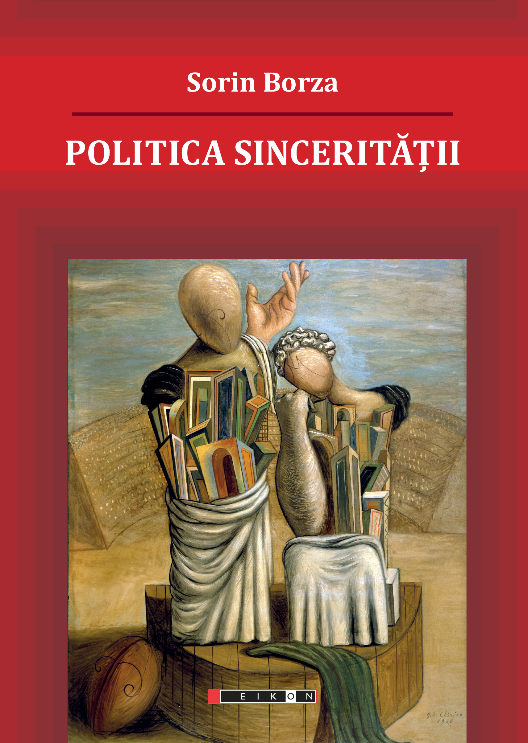 Politica Sinceritatii - Sorin Borza