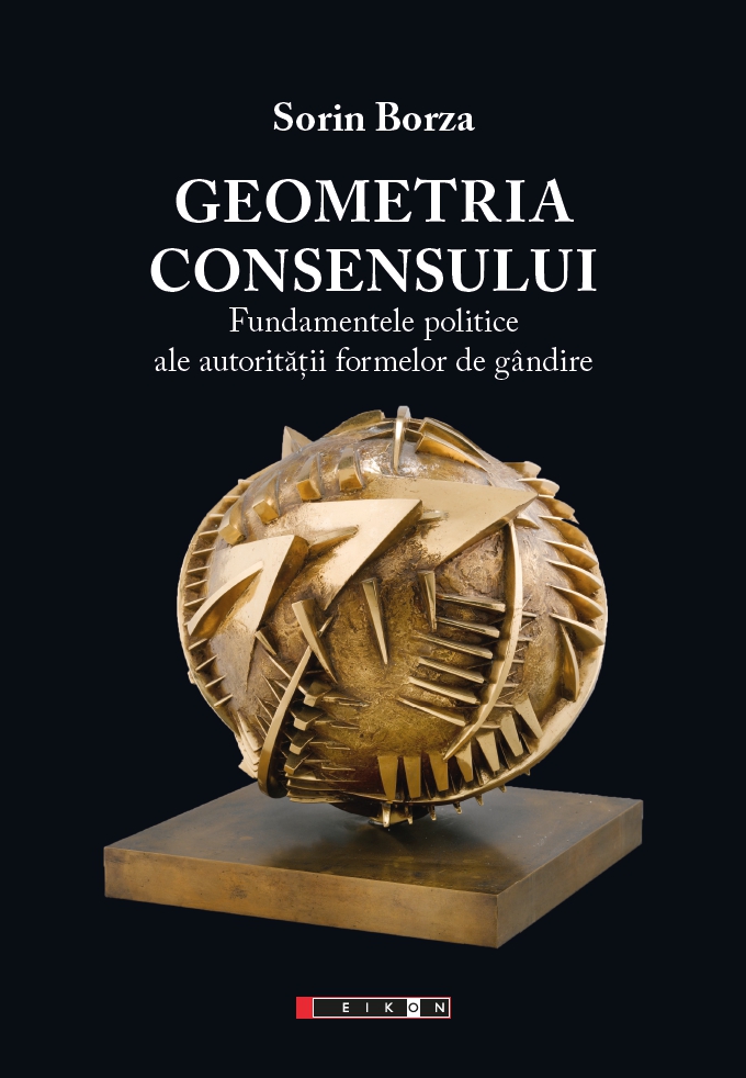 Geometria Consensului - Sorin Borza