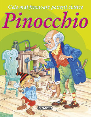 Pinocchio - Cele mai frumoase povesti clasice