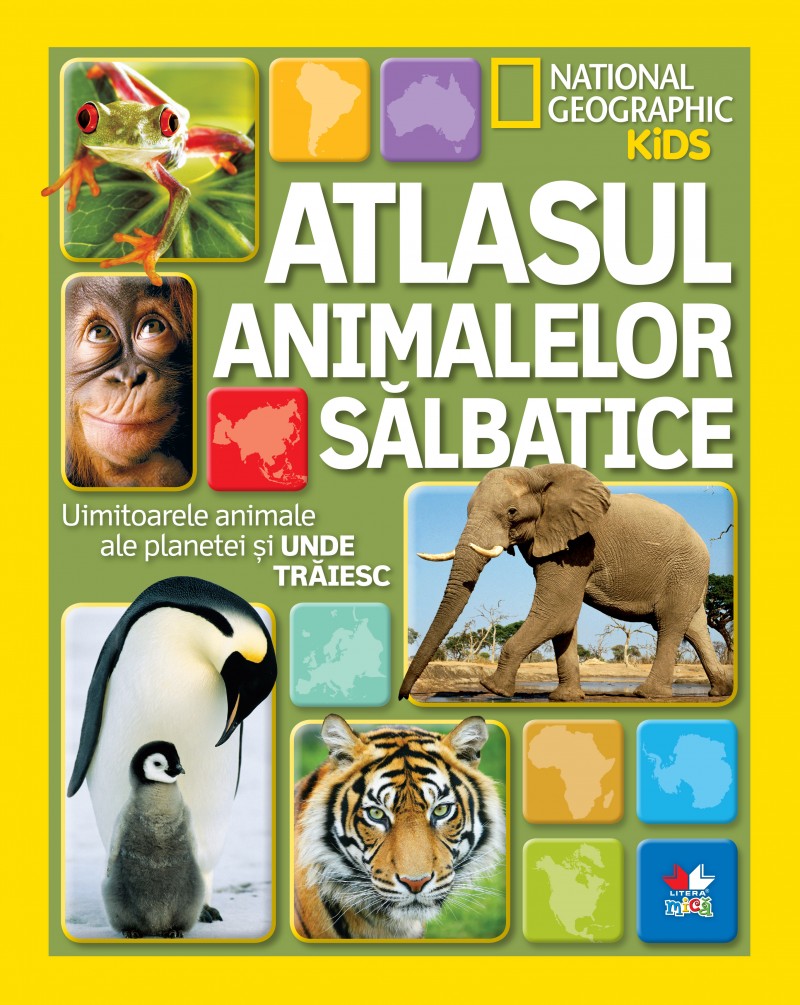 Atlasul Animalelor Salbatice - National Geographi Kids
