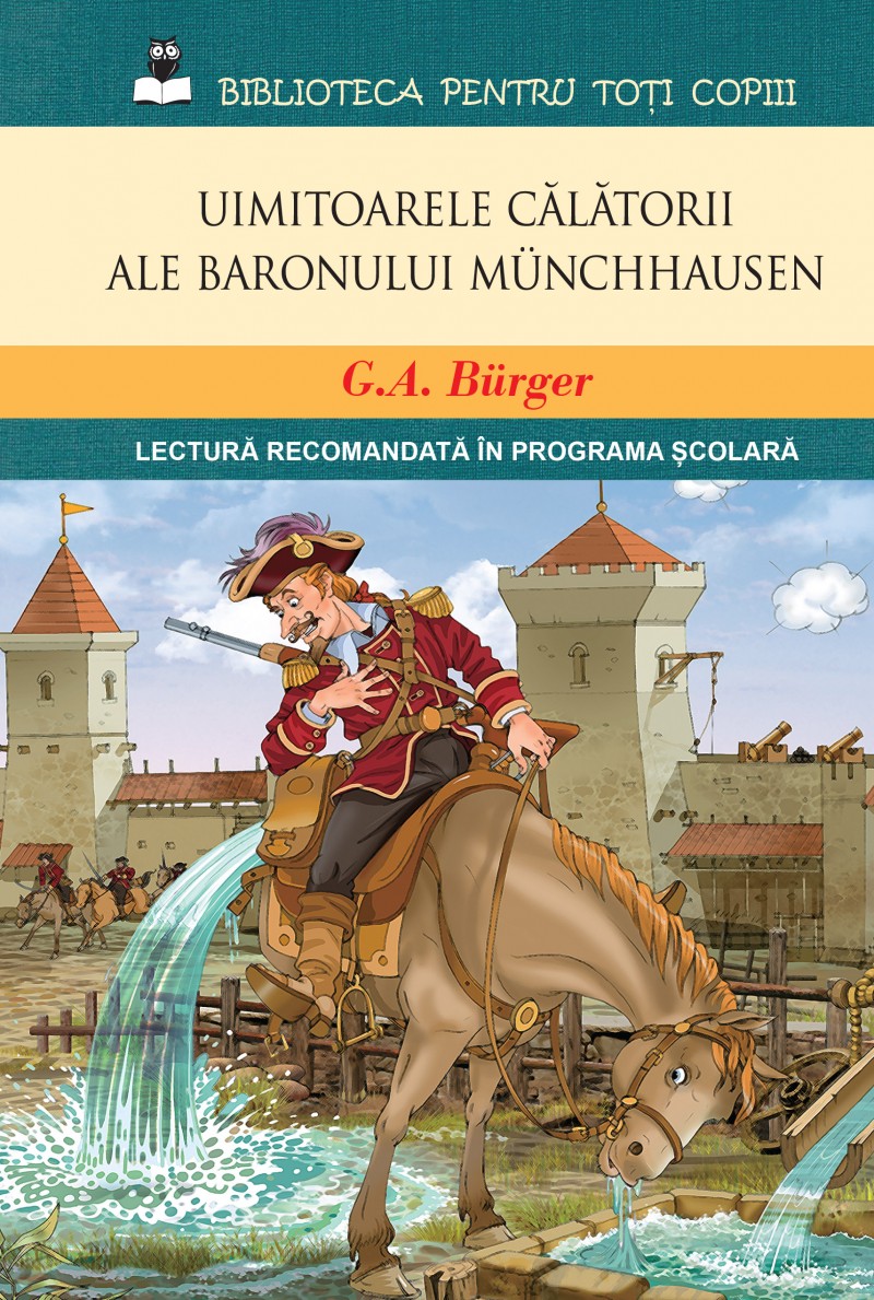 Uimitoarele calatorii ale Baronului Munchhausen - G.A. Burger