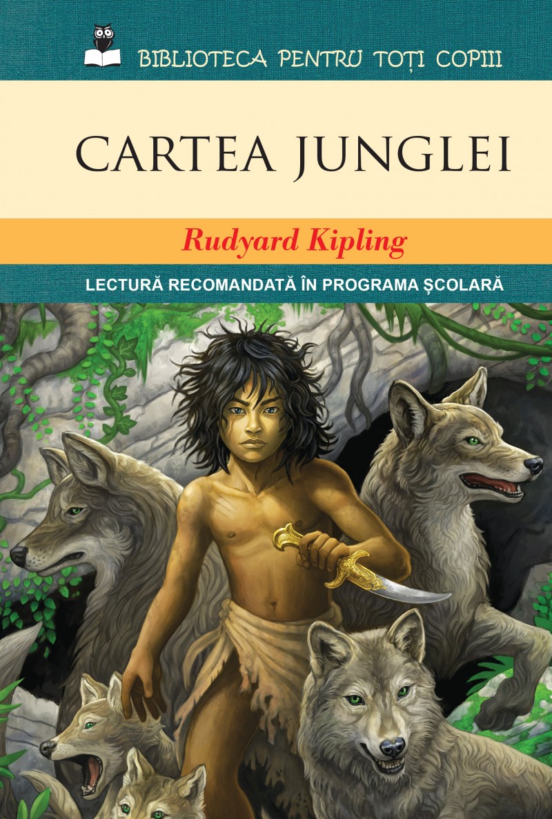 Cartea Junglei - Rudyard Kipling