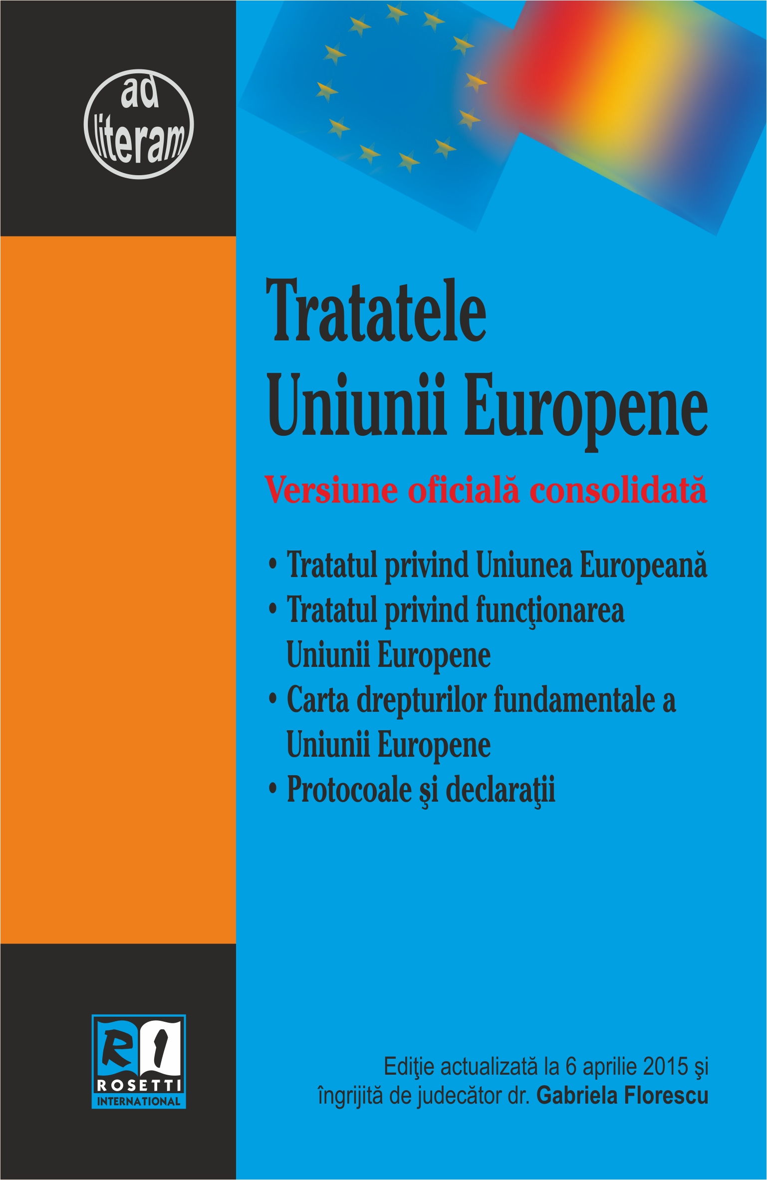 Tratatele Uniunii Europene Act. 6 Aprilie 2015