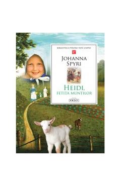 Coperta cărții 'Heidi, Fetița Munților - Johanna Spyri'