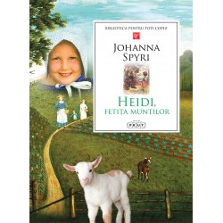 Heidi, Fetita Muntilor - Johanna Spyri