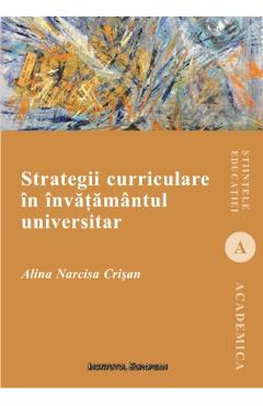 Poza produsului Strategii Curriculare In Invatamantul Universitar - Alina Narcisa Crisan