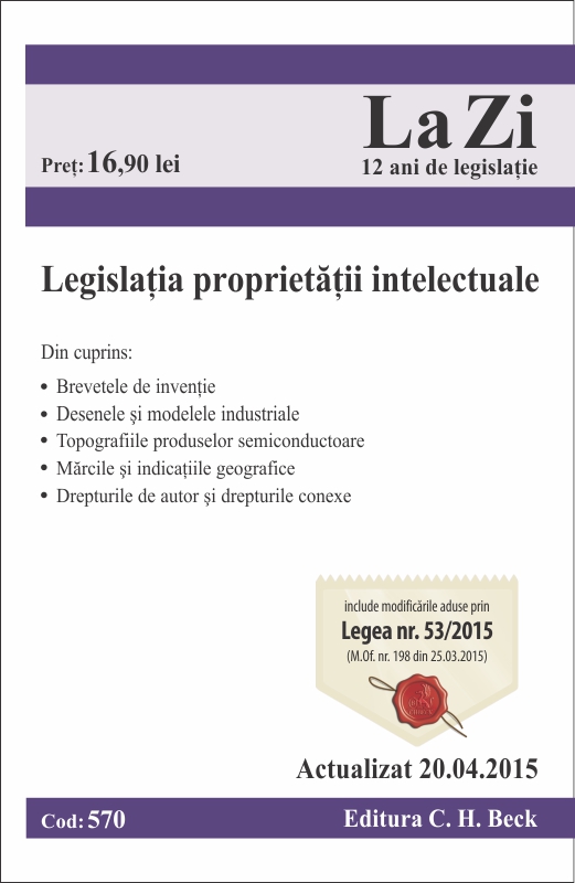 Coperta cărții 'Legislatia Proprietatii Intelectuale Act. 20.04.2015'
