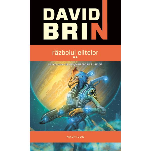 Razboiul Elitelor Vol.1+2 - David Brin