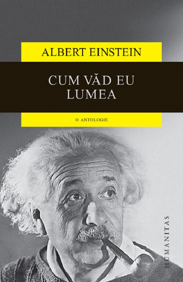 Cum vad eu lumea - Albert Einstein