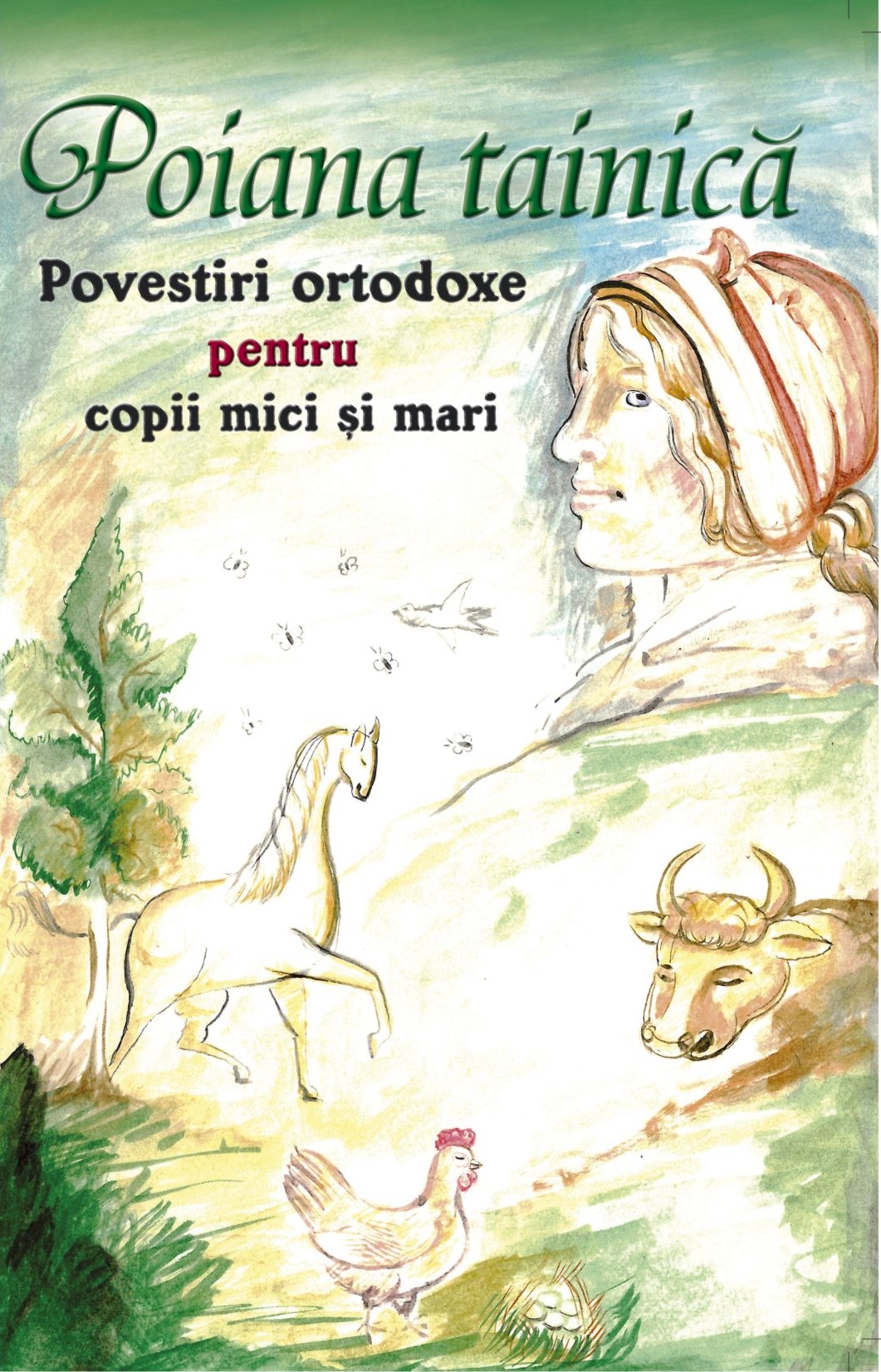 Poiana Tainica. Povestiri Ortodoxe Pentru Copii Mici Simari