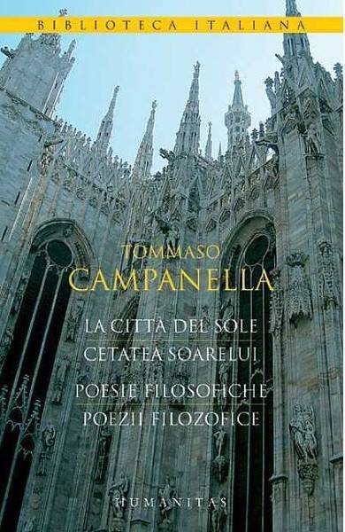 Cetatea Soarelui. Poezii Filozofice - Tommaso Campanella
