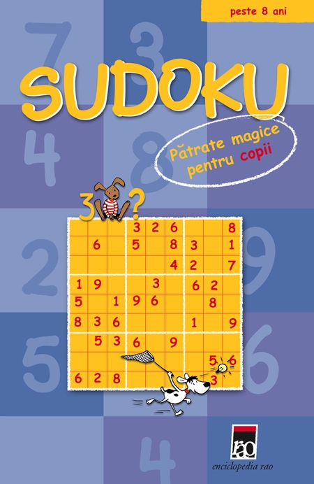 Sudoku. Patrate Magice Pentru Copii - Peste 8 Ani