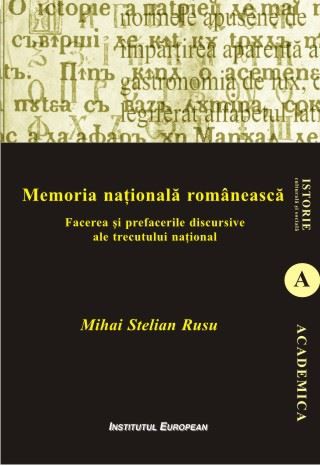 Memoria Nationala Romaneasca - Mihai Stelian Rusu