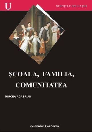 Scoala, Familia, Comunitatea - Mircea Agabrian