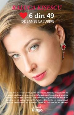 Poza produsului 6 din 49 de sanse la iubire - Raluca Kisescu