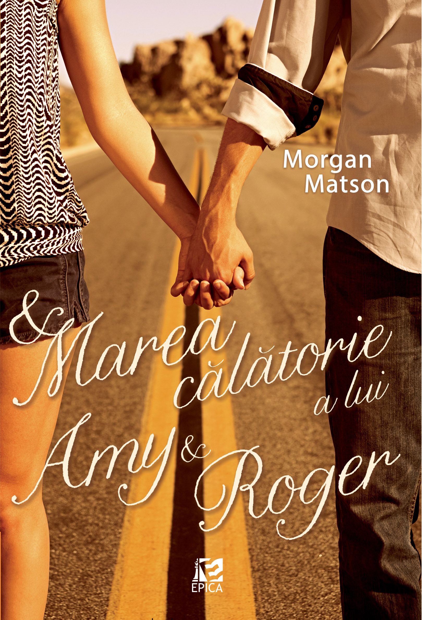Marea calatorie a lui Amy si Roger - Morgan Matson