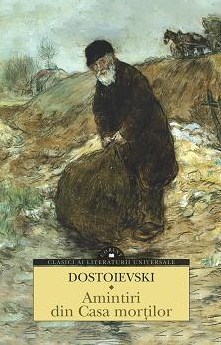 Amintiri din Casa mortilor - Dostoievski