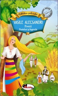 Poezii, pasteluri si legende - Vasile Alecsandri