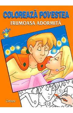Coperta cărții 'Colorează povestea: Frumoasa adormită'