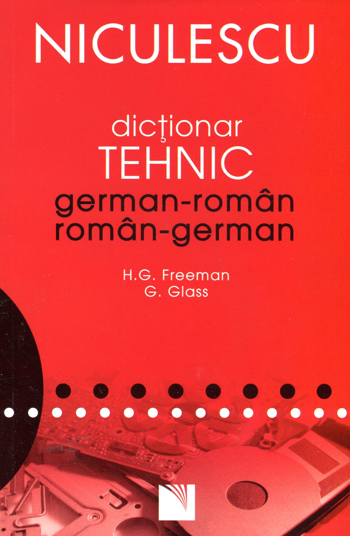 Dictionar tehnic german-roman, roman-german - H.G. Freeman, G. Glass