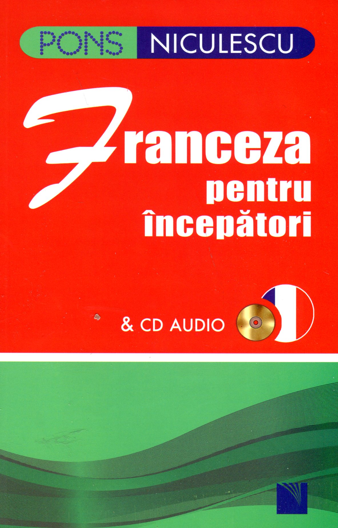 Franceza pentru incepatori + CD. Pons - Anne Braun, Patrice Julien