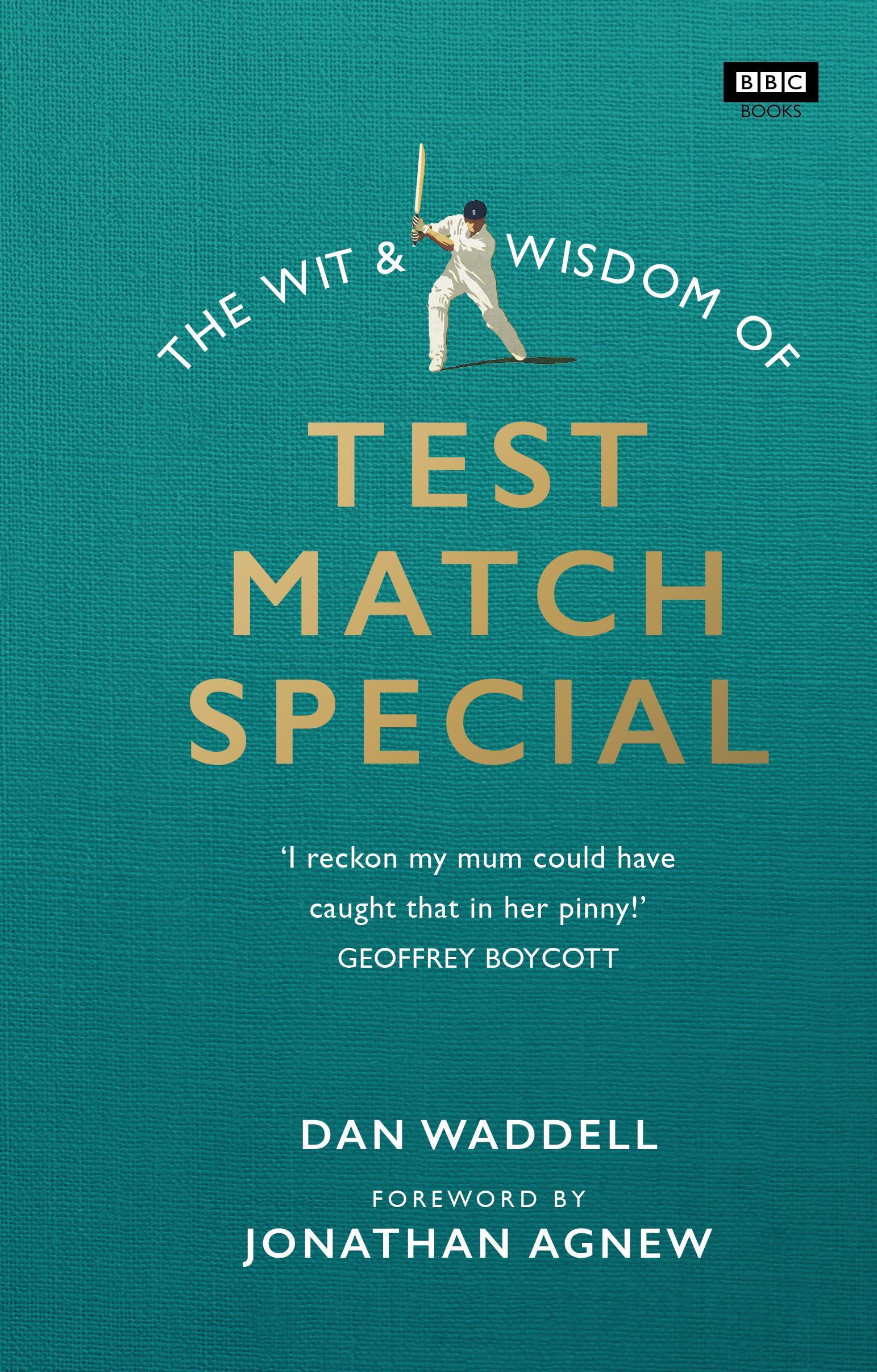Wit and Wisdom of Test Match Special
