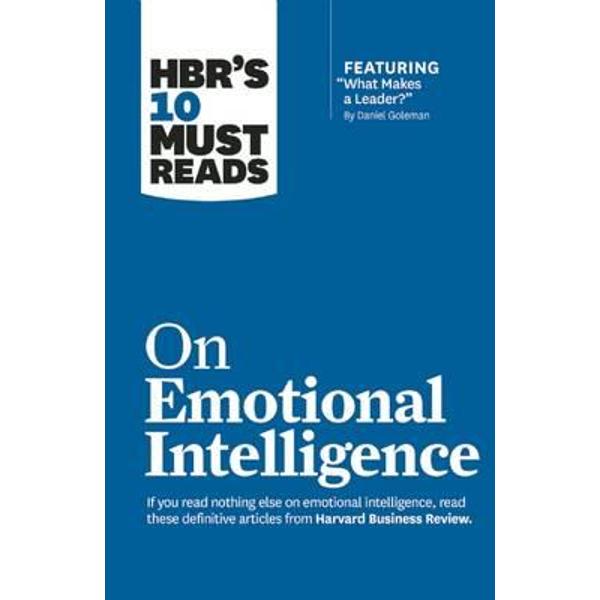 Hbr's 10 Must Reads on Emotional Intelligence (with Featured