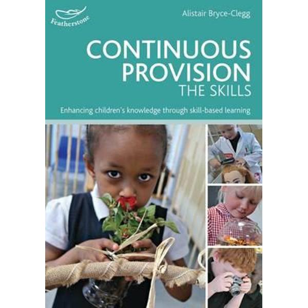 Continuous Provision: The Skills
