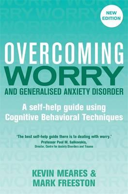 Overcoming Worry and Generalised Anxiety Disorder