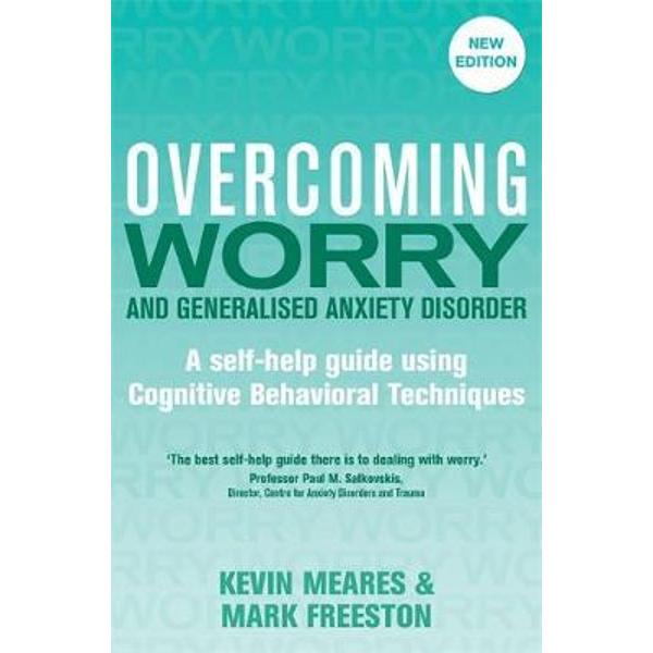 Overcoming Worry and Generalised Anxiety Disorder