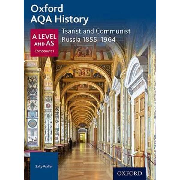 Oxford AQA History for A Level: Tsarist and Communist Russia