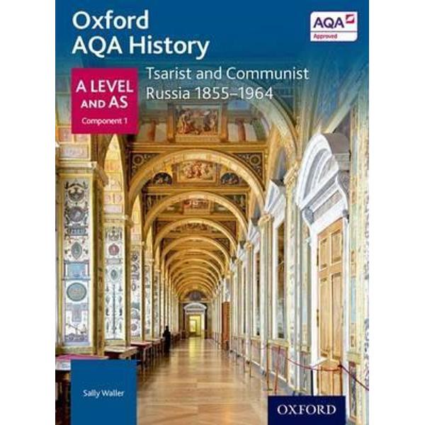 Oxford AQA History for A Level: Tsarist and Communist Russia