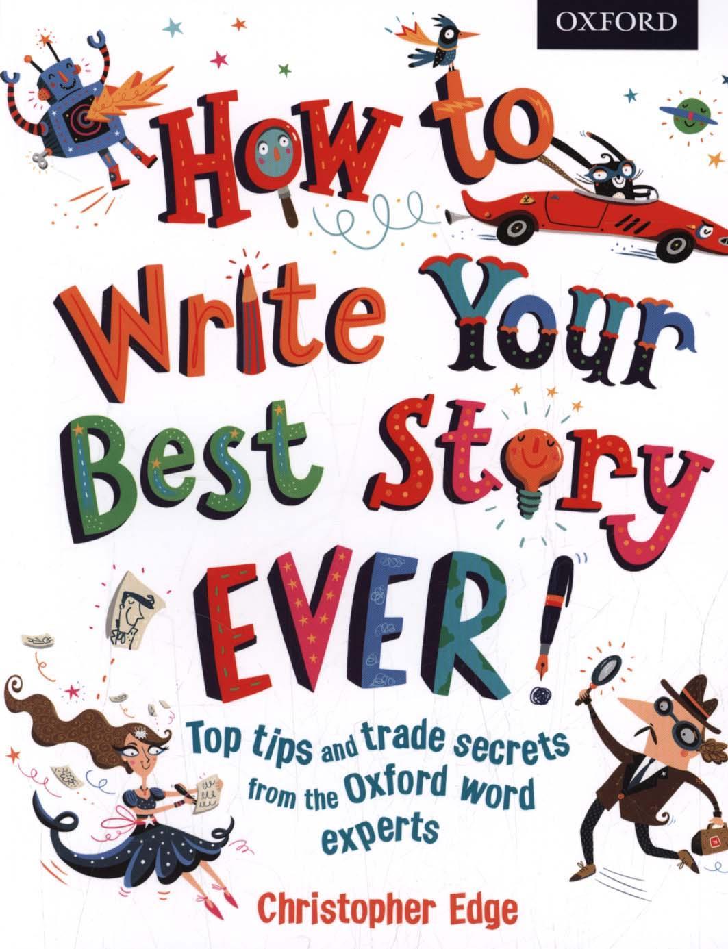 How to Write Your Best Story Ever!