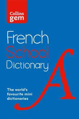 Collins School - Collins GEM French School Dictionary