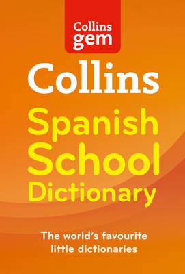 Collins School - Collins GEM Spanish School Dictionary