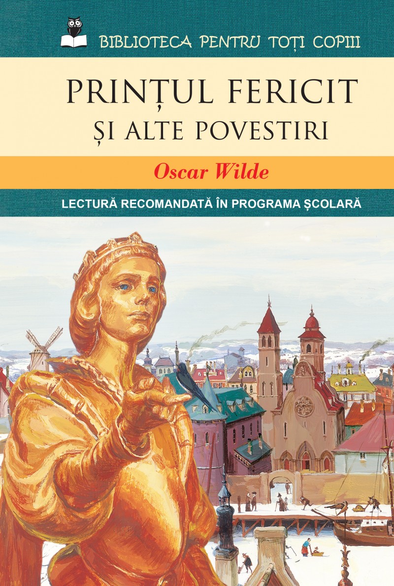Printul fericit si alte povestiri - Oscar Wilde