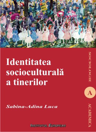 Identitatea Socioculturala A Tinerilor - SabinA-Adina Luca
