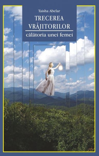 Trecerea Vrajitoarelor - Taisha Abelar