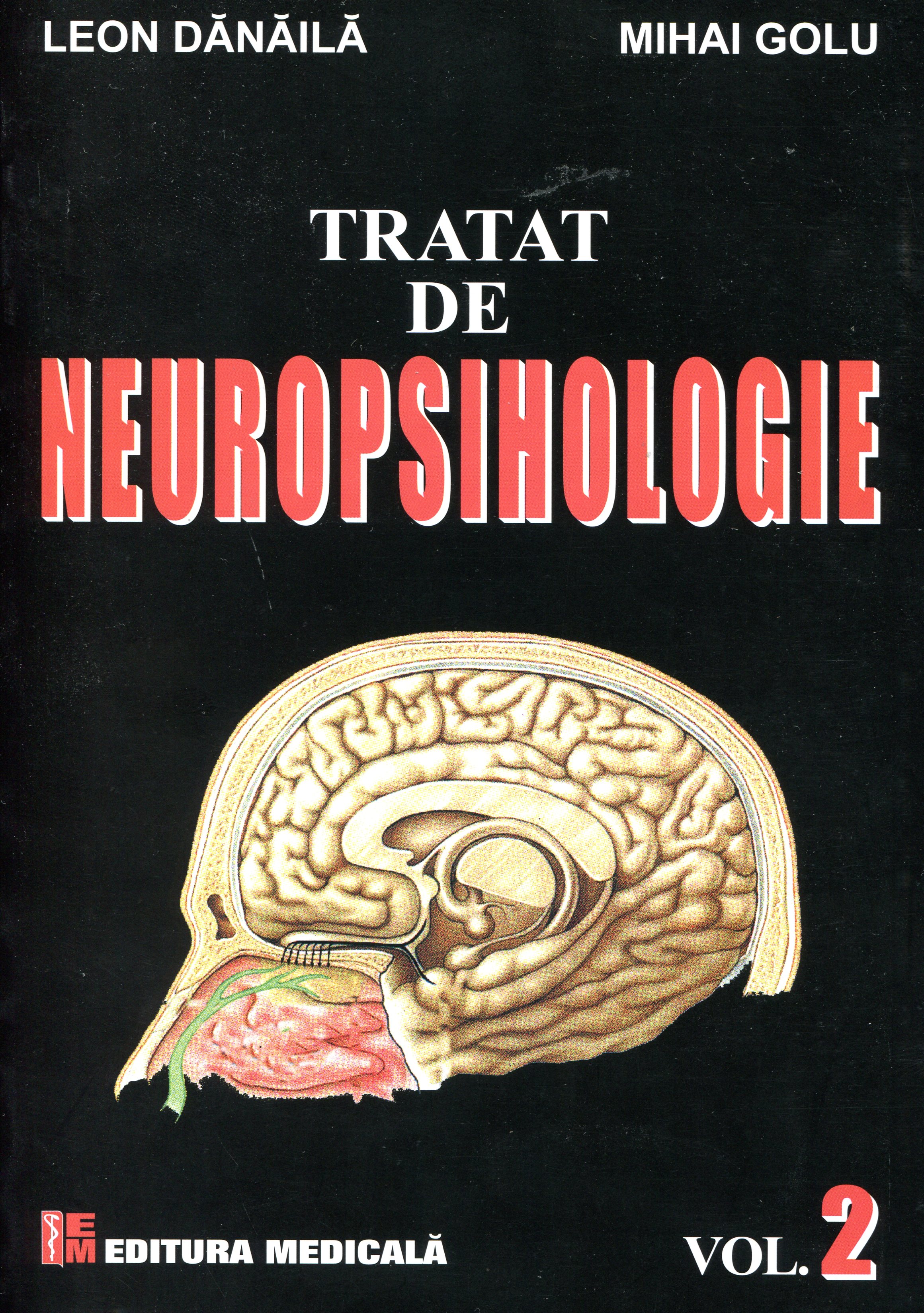 Tratat De Neuropsihologie Vol.2 - Leon Danaila, Mihai Golu
