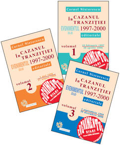 In Cazanul Tranzitiei 1997-2000 Vol.1+2+3 - Cornel Nistorescu