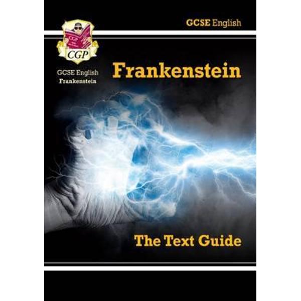 GCSE English Text Guide - Frankenstein