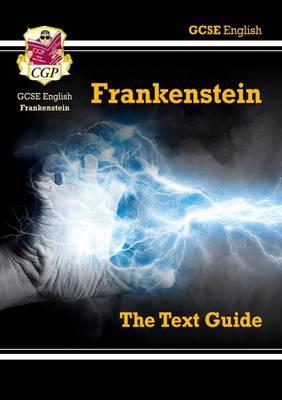 GCSE English Text Guide - Frankenstein