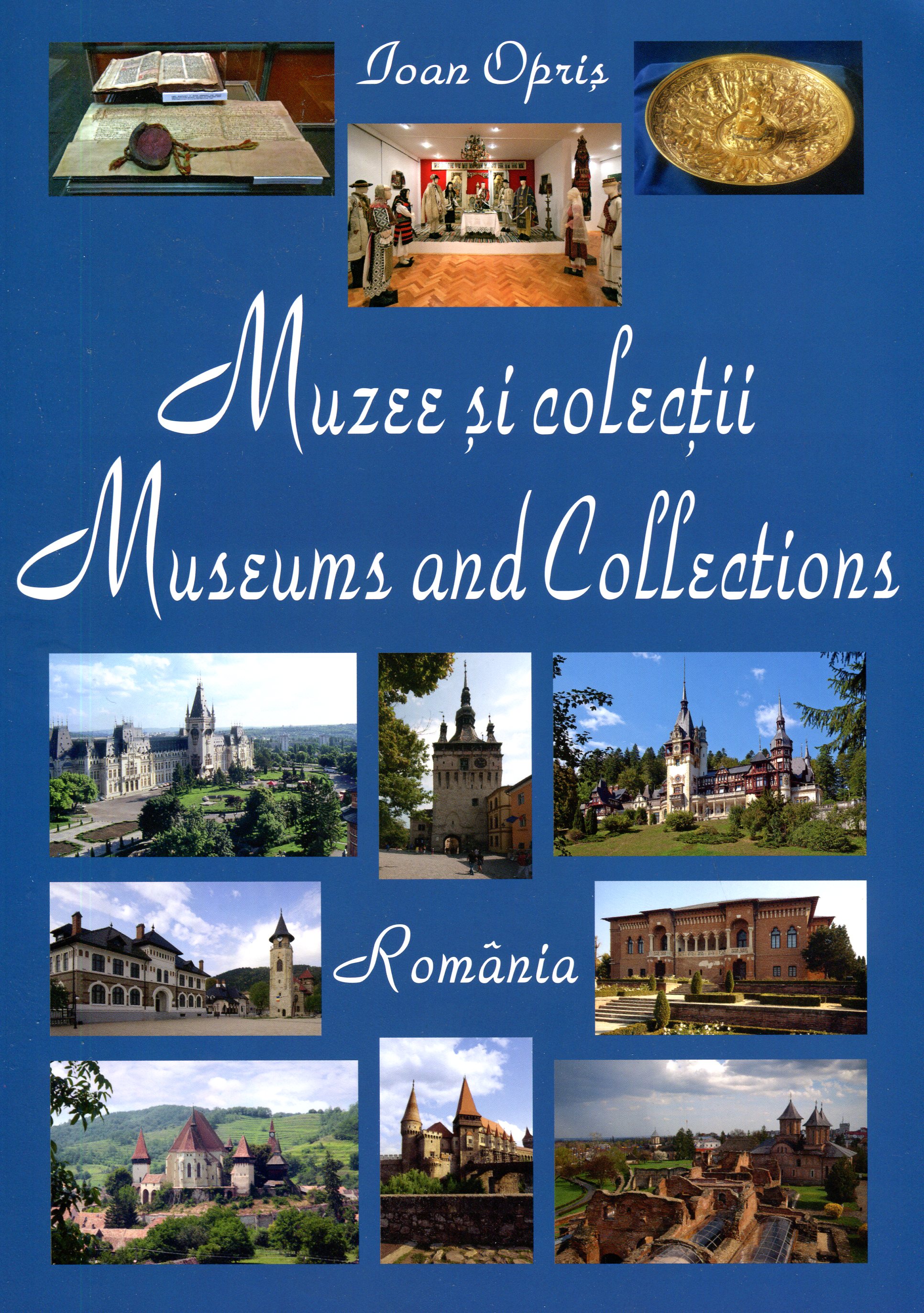Muzee si colectii din Romania - Ioan Opris