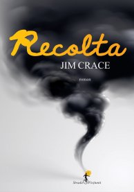Recolta - Jim Crace