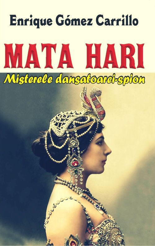 Mata Hari - Enrique Gomez Carrillo