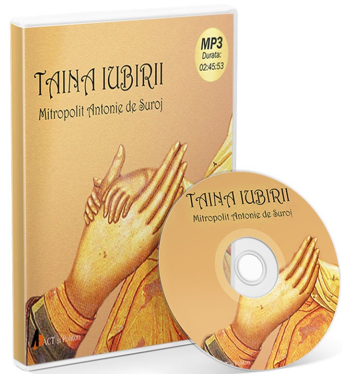 Audiobook. Taina Iubirii - Mitropolit Antonie de Suroj