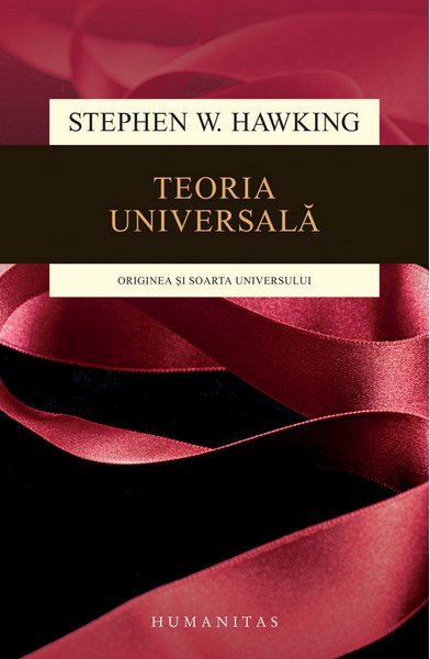 Teoria Universala Ed.2015 - Stephen Hawking