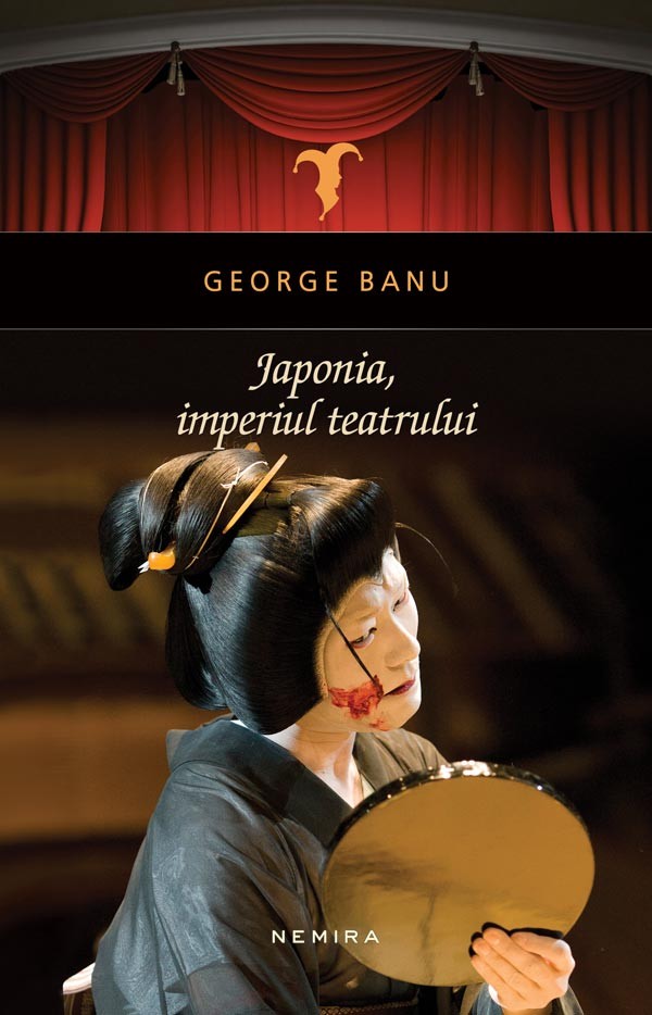 Japonia, imperiul teatrului - George Banu